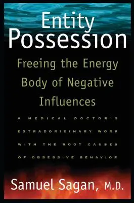 Entitás birtoklása: Az energiatest felszabadítása a negatív hatások alól - Entity Possession: Freeing the Energy Body of Negative Influences