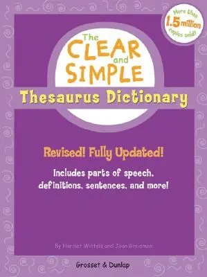 The Clear and Simple Thesaurus Dictionary: Revised! Teljesen frissítve! - The Clear and Simple Thesaurus Dictionary: Revised! Fully Updated!