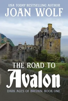 Az út Avalonba - The Road to Avalon