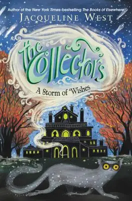 A gyűjtők: A Storm of Wishes - The Collectors: A Storm of Wishes