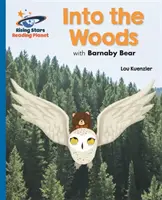 Reading Planet - Az erdőbe Barnaby Bearrel - Kék: Galaxy - Reading Planet - Into the Woods with Barnaby Bear - Blue: Galaxy