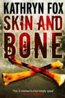 Bőr és csont - Anya Crichton 3 - Skin and Bone - Anya Crichton 3