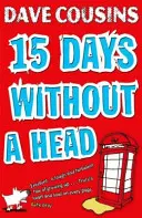 Tizenöt nap fej nélkül. Dave Cousins - Fifteen Days Without a Head. Dave Cousins