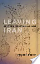 Irán elhagyása - a migráció és a száműzetés között - Leaving Iran - Between Migration and Exile