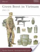 Zöldsapkások Vietnamban: 1957-73 - Green Beret in Vietnam: 1957-73