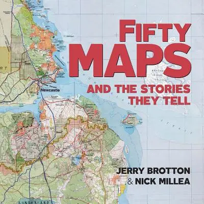 Ötven térkép és az általuk elmesélt történetek - Fifty Maps and the Stories They Tell