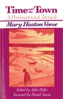 Az idő és a város: Provincetown krónikája - Time and the Town: A Provincetown Chronicle