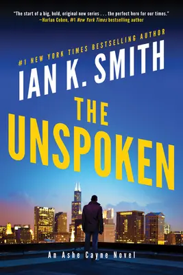 The Unspoken: Ashe Cayne regénye - The Unspoken: An Ashe Cayne Novel