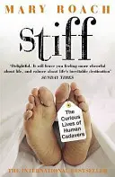 Stiff - Az emberi holttestek különös élete - Stiff - The Curious Lives of Human Cadavers