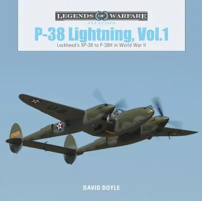 P-38 Lightning, Vol. 1: Lockheed XP-38-tól a P-38H-ig a második világháborúban - P-38 Lightning, Vol. 1: Lockheed's XP-38 to P-38H in World War II