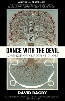 Tánc az ördöggel: Emlékirat gyilkosságról és veszteségről - Dance with the Devil: A Memoir of Murder and Loss