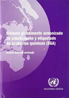 Sistema globalmente armonizado de clasificacion y etiquetado de productos quimicos (SGA) (globálisan egységesített osztályozási és címkézési rendszer) - Sistema globalmente armonizado de clasificacion y etiquetado de productos quimicos (SGA)