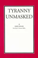 Leleplezett zsarnokság - Tyranny Unmasked