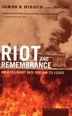 Lázadás és emlékezés: Amerika legrosszabb faji zavargása és annak öröksége - Riot and Remembrance: America's Worst Race Riot and Its Legacy