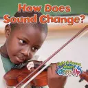 Hogyan változik a hang? - How Does Sound Change?