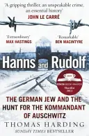 Hanns és Rudolf - A német zsidó és az auschwitzi parancsnok utáni hajsza - Hanns and Rudolf - The German Jew and the Hunt for the Kommandant of Auschwitz