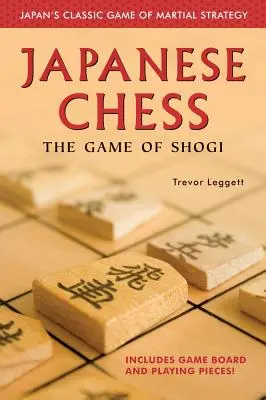 Japán sakk: A shogi játék - Japanese Chess: The Game of Shogi