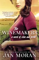 A borászok: Bor és titkok regénye - The Winemakers: A Novel of Wine and Secrets