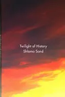 A történelem alkonya - Twilight of History