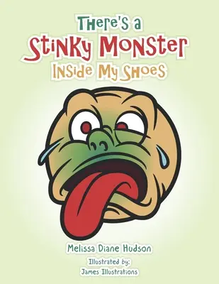 Egy büdös szörny van a cipőmben - There's a Stinky Monster Inside My Shoes