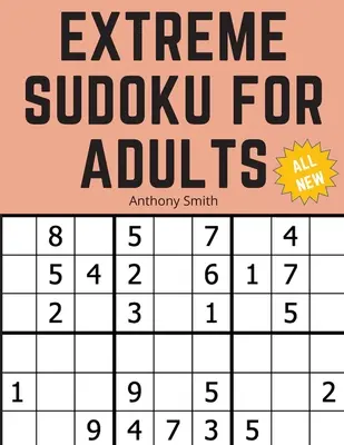 3*3 Sudoku Extreme felnőtteknek: A végső agyi egészségre vonatkozó rejtvénykönyv felnőtteknek - 3*3 Sudoku Extreme For Adults: The Ultimate Brain Health Puzzle Book For Adults