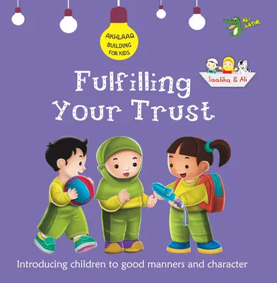 A bizalom teljesítése: Jó modor és jellem - Fulfilling Your Trust: Good Manners and Character