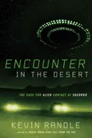 Találkozás a sivatagban: A Socorro-i földönkívüliekkel való kapcsolatfelvétel esete - Encounter in the Desert: The Case for Alien Contact at Socorro