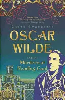 Oscar Wilde a vraždy v Readingu - Záhada Oscara Wilda: 6 - Oscar Wilde and the Murders at Reading Gaol - Oscar Wilde Mystery: 6