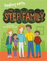 A rasszizmussal való megbirkózás...: My Stepfamily - Dealing With...: My Stepfamily