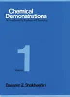 Chemical Demonstrations, Volume 1, 1: A Handbook for Teachers of Chemistry (Kémiai szemléltetések, 1. kötet, 1: Kézikönyv a kémiatanárok számára) - Chemical Demonstrations, Volume 1, 1: A Handbook for Teachers of Chemistry