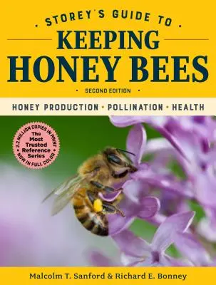 Storey's Guide to Keeping Honey Bees, 2. kiadás: Méztermelés, beporzás, egészség - Storey's Guide to Keeping Honey Bees, 2nd Edition: Honey Production, Pollination, Health