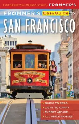 Frommer könnyű útikalauza San Franciscóba - Frommer's Easyguide to San Francisco