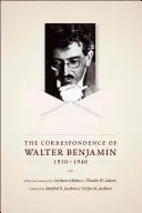 Walter Benjamin levelezése, 1910-1940 - The Correspondence of Walter Benjamin, 1910-1940