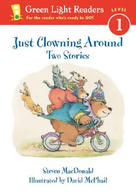 Just Clowning Around: Két történet - Just Clowning Around: Two Stories