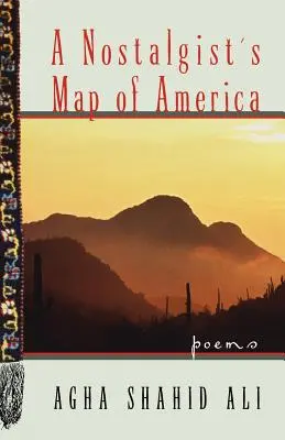 Egy nosztalgiázó Amerika térképe: Versek - A Nostalgist's Map of America: Poems