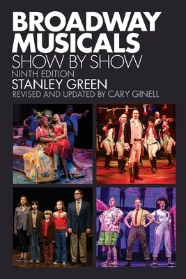 Broadway-musicalek: Show by Show - Broadway Musicals: Show by Show