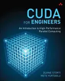 Cuda mérnököknek: Bevezetés a nagy teljesítményű párhuzamos számítástechnikába - Cuda for Engineers: An Introduction to High-Performance Parallel Computing