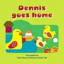 Dennis hazamegy - Dennis Goes Home