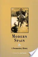 Modern Spain: A Documentary History