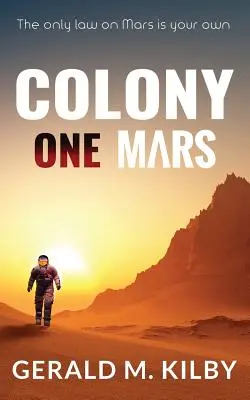 Egyes Mars kolónia: A SciFi Thriller - Colony One Mars: A SciFi Thriller