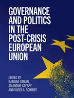 Kormányzás és politika a válság utáni Európai Unióban - Governance and Politics in the Post-Crisis European Union