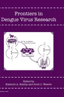 A Dengue-vírus kutatásának határai - Frontiers in Dengue Virus Research