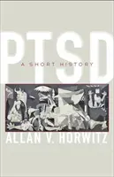 PTSD: Rövid történet - Ptsd: A Short History