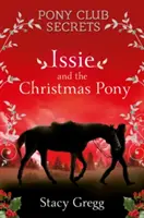 Issie és a karácsonyi póni: Karácsonyi különkiadás - Issie and the Christmas Pony: Christmas Special