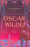 Oscar Wilde és a halál gyűrűje - Oscar Wilde Rejtély: 2 - Oscar Wilde and the Ring of Death - Oscar Wilde Mystery: 2