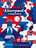 Liverpool for Real: Útmutató a megszokott és szokatlan dolgokhoz - Liverpool for Real: A Guide to the Usual & Unusual