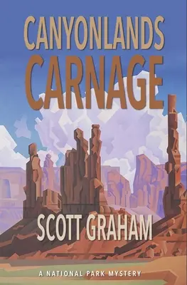 Canyonlands vérengzés - Canyonlands Carnage