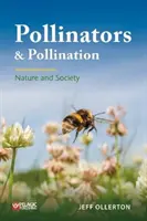 Beporzók és beporzás: Természet és társadalom - Pollinators and Pollination: Nature and Society