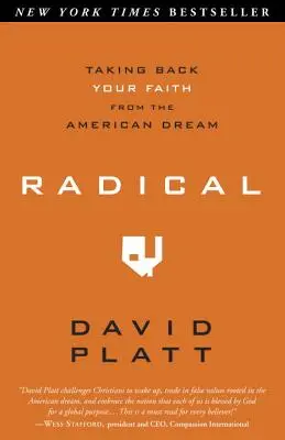 Radikális: Az amerikai álomtól való hit visszavétele - Radical: Taking Back Your Faith from the American Dream