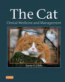 A macska: klinikai orvostudomány és kezelés - The Cat: Clinical Medicine and Management